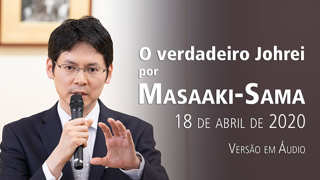 O verdadeiro Johrei, por Masaaki-Sama