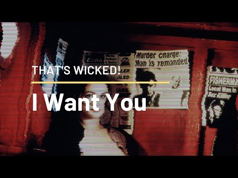 THAT'S WICKED! UNDERAPPRECIATED BRITISH FILMS OF THE 1990s - I WANT YOU