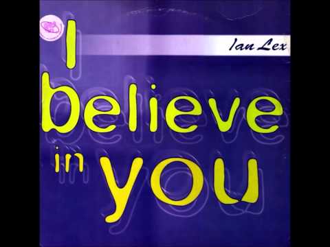 Ian Lex- I believe in you (Club mix)