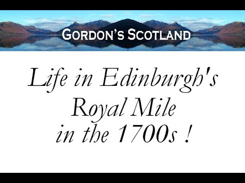 Life in Edinburgh's Royal Mile in the 1700s