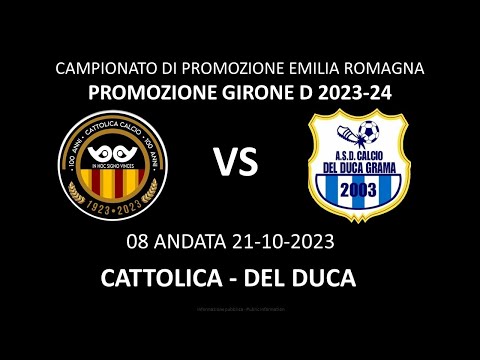 PROMOZIONE GIRONE D, CATTOLICA - DEL DUCA del 21-10-2023