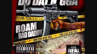 Roam Bad Daddy - Do That Nigga 2010