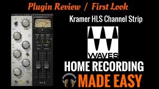 Video thumbnail for Waves Kramer HLS Channel - Plugin Review - HomeRecordingMadeEasy.com by Home Recording Made Easy