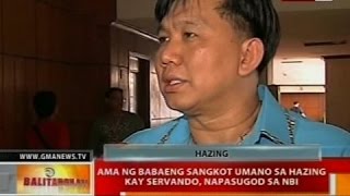BT: Ama ng babaeng sangkot umano sa hazing kay Sevando, napasugod sa NBI