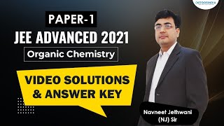 🔥Organic Chemistry Paper 1 Video Solution JEE Advanced 2021 | JEE Advanced Solutions #jeeadvance2021