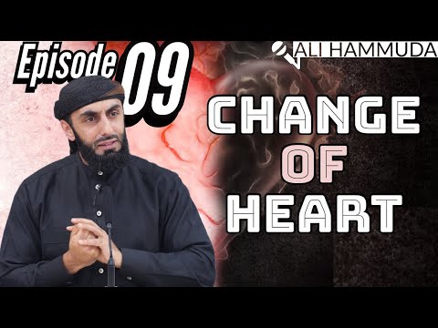 Ep 9 | Hayaa (modesty, shyness, shame) | Change of Heart Series 