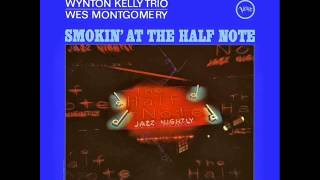 Wes Montgomery with Wynton Kelly Trio - Four on Six