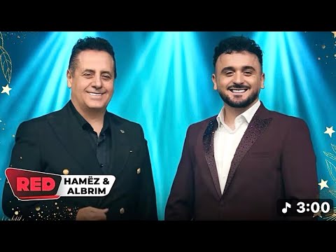 HAMËZ & ALBRIM LLAPQEVA - BAHET MIRË 