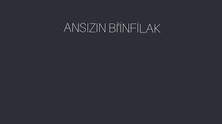 Ansızın Bi'Infilak - Bi'Şekil Yap