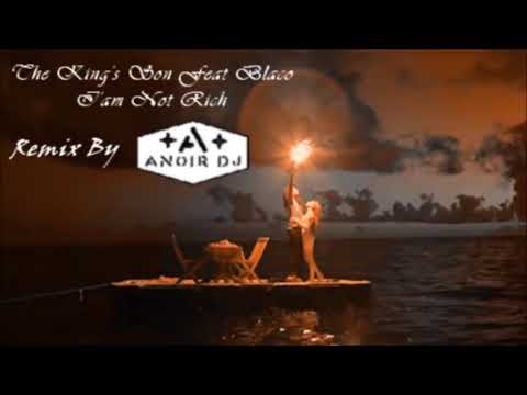 AnoiR DJ Feat The King's Son & Blacko   I'am Not Rich Remix 2018