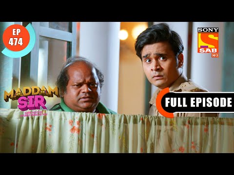 Maddam Sir - Haseena Mallik Manipulates The Doctor - Ep 474 - Full Episode - 13 April 2022