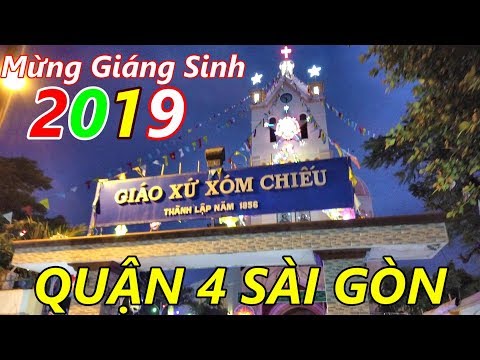 Nhà Thờ Xóm Chiếu và Khu Ăn Uống Lớn Nhất Quận 4 Sài Gòn Mừng Giáng Sinh 2019