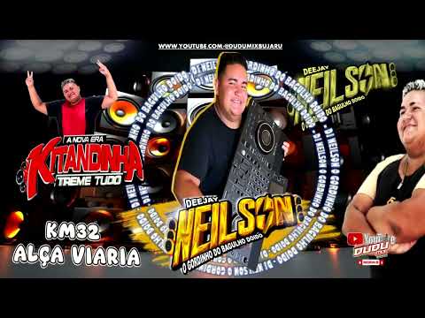 SET AO VIVO KITANDINHA NA ALÇA VIARIA KM32  PART DJ NEILSON PRESSAO
