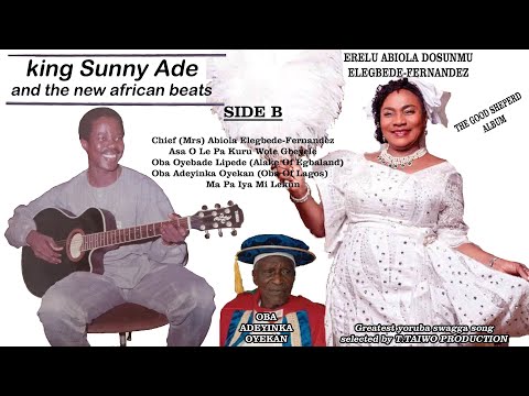 KING SUNNY ADE-CHIEF MRS ABIOLA ELEGBEDE FERNANDEZ (THE GOOD SHEPHERD ALBUM)