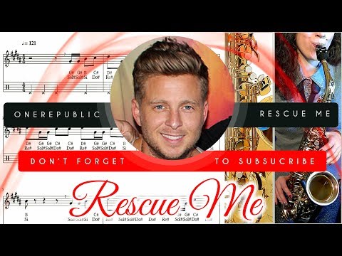 Rescue Me Sheet Music Saxophone (Alto) - OneRepublic Rescue Me Tutorial