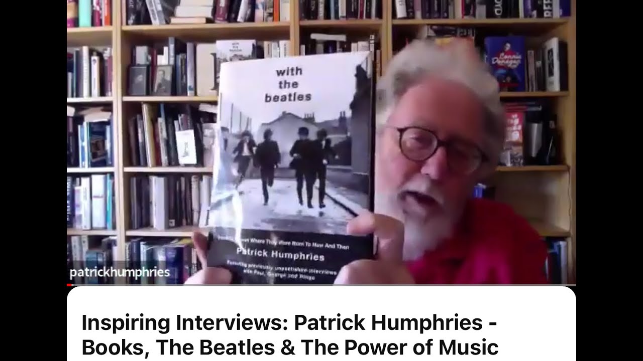 Inspiring Interviews: Patrick Humphries - Books, The Beatles & The Power of Music