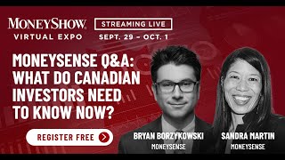 MoneySense Q&A: What Do Canadian Investors Need to Know Now?