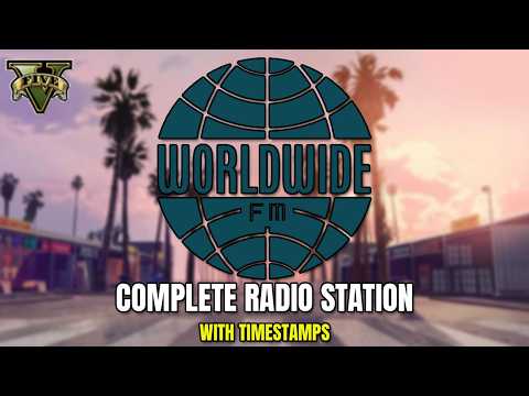 WorldWide FM (GTA 5 Full Radio Station)