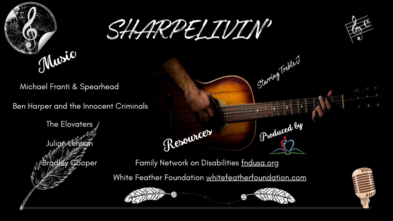 SharpeLivin' Sharing Family Network on Disabilities & White Feather Foundation