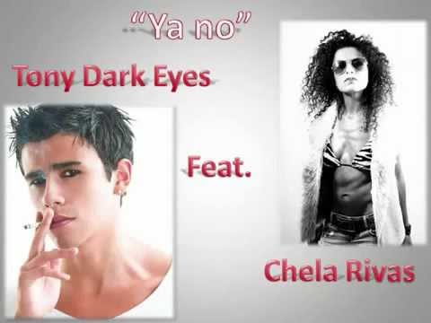 Tony Dark Eyes Ft. Chela Rivas - Ya No