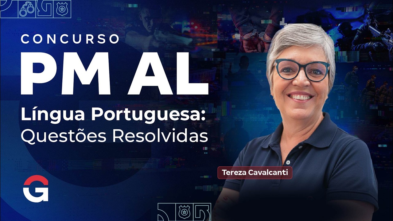 Concurso PM AL | Língua Portuguesa: Questões Resolvidas | Tereza Cavalcanti