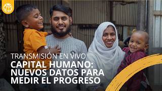 Desarrollar el capital humano y medir el progreso