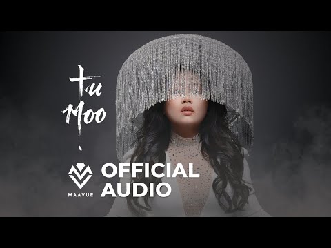 Maa Vue - Tu Moo (Official Audio)
