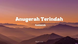 Download lagu Anugerah Terindah - Andmesh (Lirik)  mp3