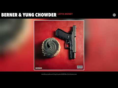 Berner & Yung Chowder - Lotta Money (Official Audio)