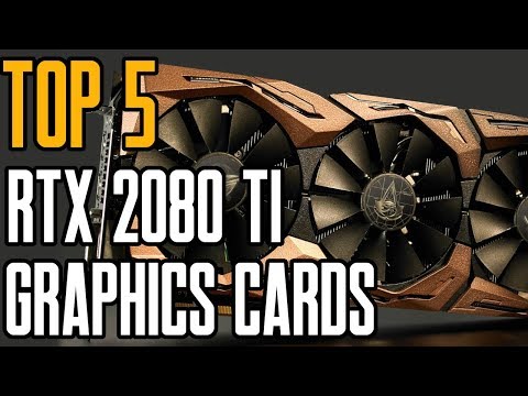Best RTX 2080 TI Graphics Card | Top 5 GTX/RTX 2080 TI  Cards