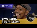 Tito Paris - Cidade Velha | Conversas ao Sul | RTP África