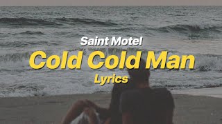 Cold Cold Man - Saint Motel (Lyrics)