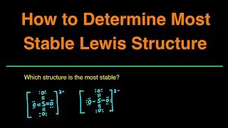 How to Determine the Most Stable Lewis Structure Practice Problems, Examples, Questions, Summary