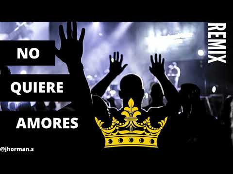 No Quiere Amores Remix - Ronald El Killa ft Lenny Tavárez & Alex Rose [remix 2020]