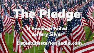 The Pledge - Jeffery Silver - If Freedom Failed