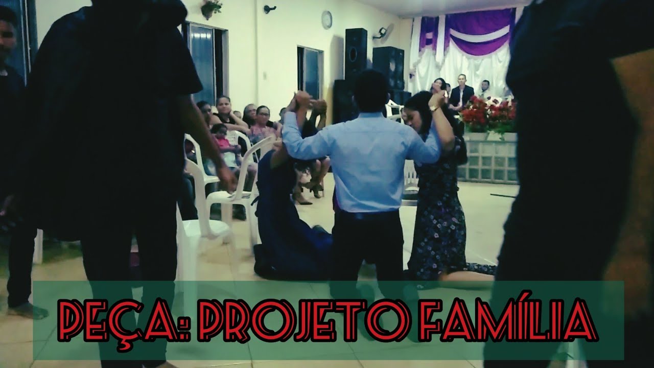 Peça "Projeto Família" - Culto da Família