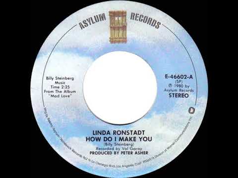 1980 HITS ARCHIVE: How Do I Make You - Linda Ronstadt (stereo 45)