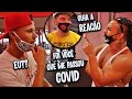 O CARA QUE PASSOU COVID PRO MURALHA l VOU TE DAR UMA PISA