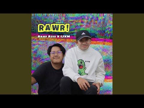 Rawr (feat. IJXM)