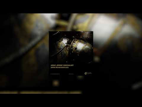Assaf, Jeremy Vancaulart - Citadel (Dark Rehab Bootleg) +Download