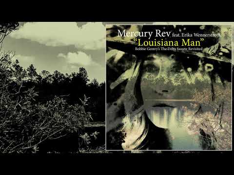 Mercury Rev - Louisiana Man (Official Audio)