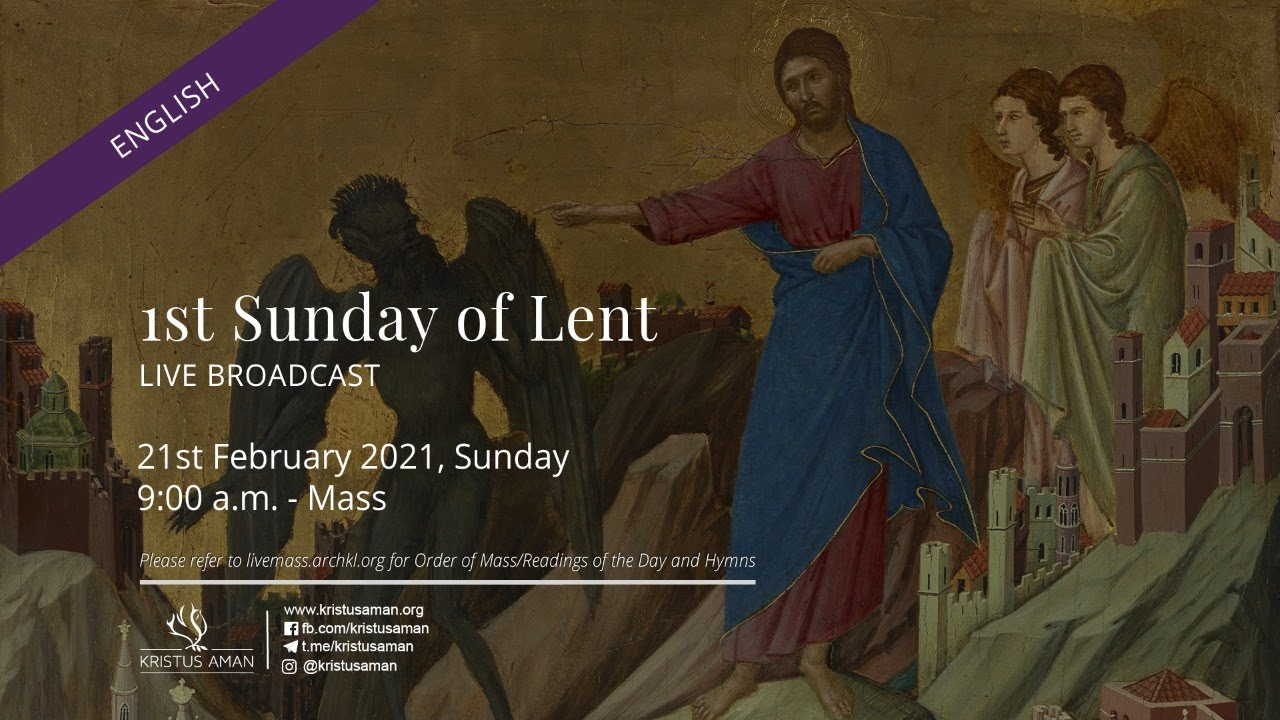 Sunday Mass February 2021 from Kristus Aman 1st Sunday of Lent