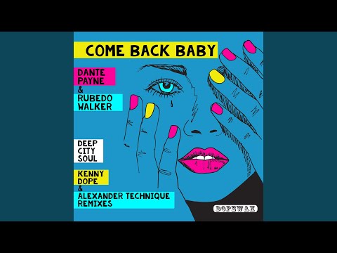 Come Back Baby (Deep City Soul Remix)