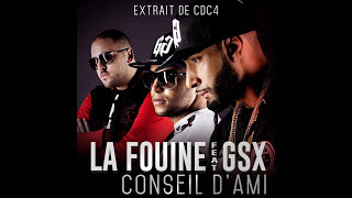 La Fouine - Conseil d&#39;ami (feat. GSX)