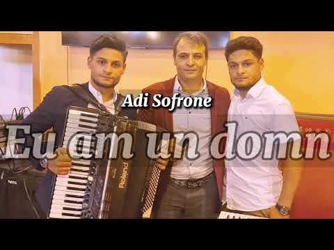Adi Sofrone - EU AM UN DOMN