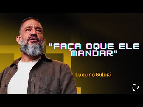 PREGAÇÃO LUCIANO SUBIRÁ - [PREGAÇÃO COMPLETA]