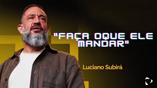 PREGAÇÃO LUCIANO SUBIRÁ - [PREGAÇÃO COMPLETA]