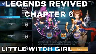 LEGENDS REVIVED  | CHAPTER 6 | LITTLE WITCH GIRL ► MOBILE LEGENDS ADVENTURE