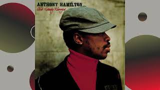 Anthony Hamilton - Can &#39;t Let Go