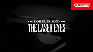 Lorelei and the Laser Eyes – Launch Trailer Trailer